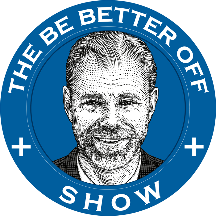 Be Better Off Show Podcast | Be Better Off Kelly+Partners USA